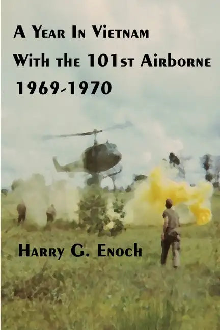A Year In Vietnam With The 101st Airborne, 1969-1970 - Paperback