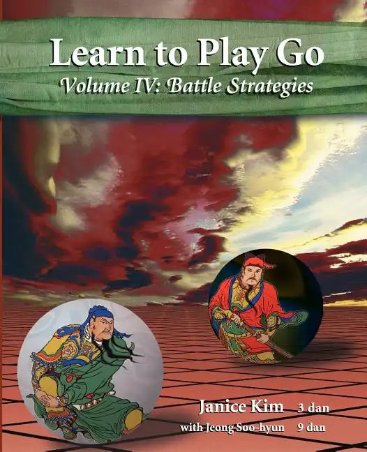 Learn to Play Go Volume 4: Battle Strategies - Paperback