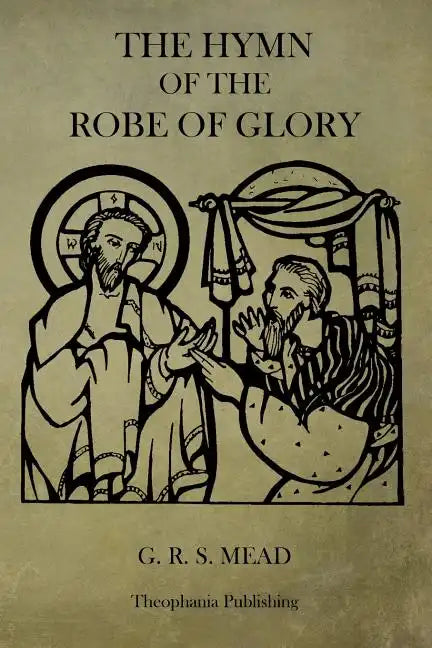 The Hymn of the Robe of Glory - Paperback