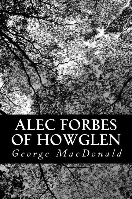 Alec Forbes of Howglen - Paperback