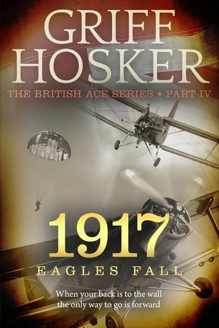 1917 Eagles Fall - Paperback