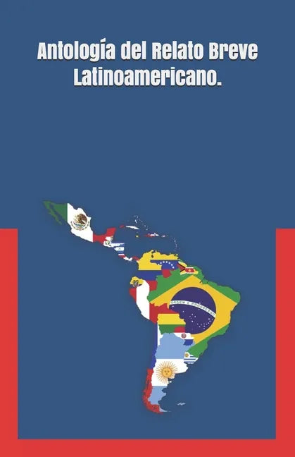 Antología del Relato Breve Latinoamericano. - Paperback