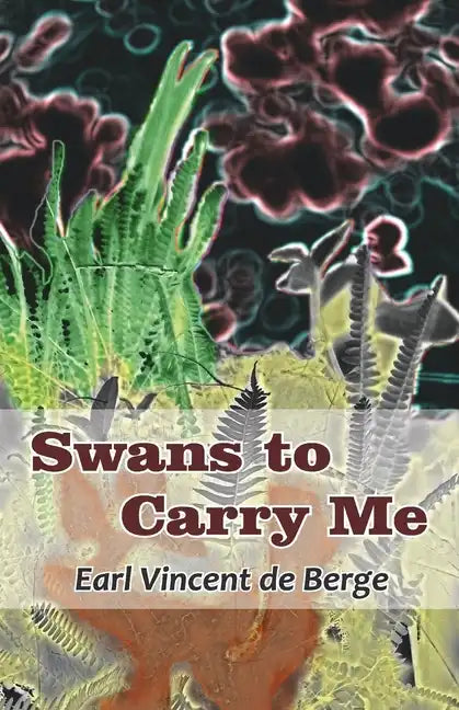 Swans to Carry Me - Paperback