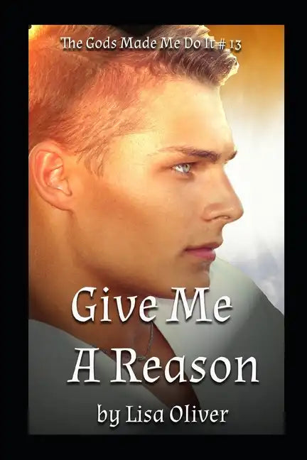 Give Me A Reason: Helios - Paperback