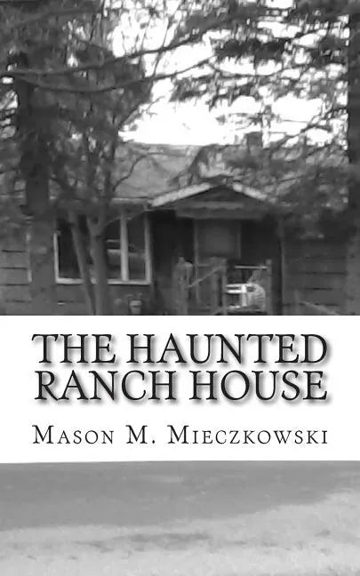 The Haunted Ranch House - Paperback