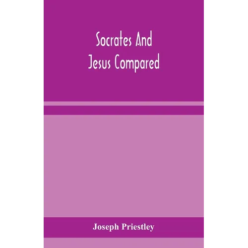 Socrates And Jesus Compared - Paperback