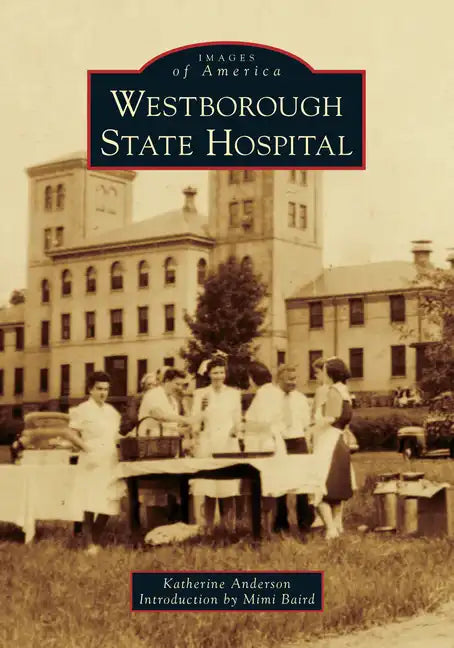 Westborough State Hospital - Paperback