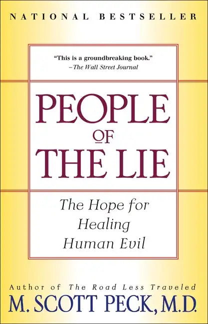 People of the Lie: The Hope for Healing Human Evil - Paperback