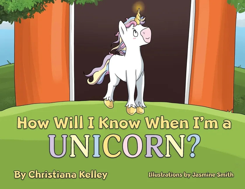 How Will I Know When I'm a Unicorn? - Paperback