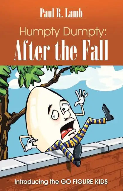 Humpty Dumpty: After the Fall: Introducing the GO FIGURE KIDS - Paperback
