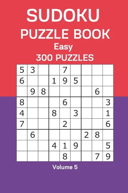 Sudoku Puzzle Book Easy: 300 Puzzles Volume 5 - Paperback