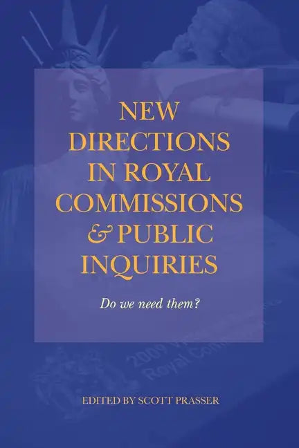 New Directions in Royal Commissions & Public Inquiries - Paperback