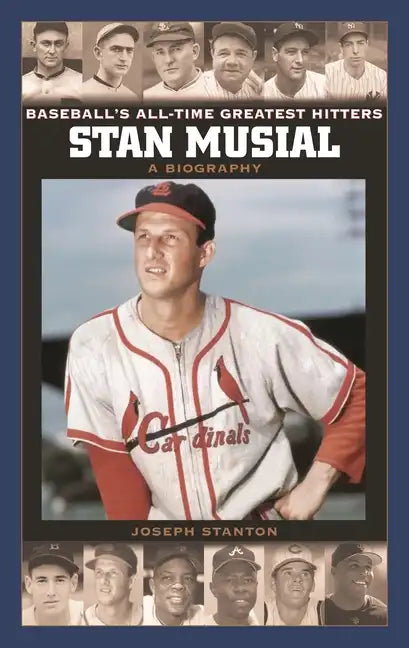 Stan Musial: A Biography - Hardcover