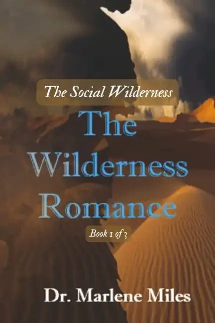 The Wilderness Romance: The Social Wilderness - Paperback