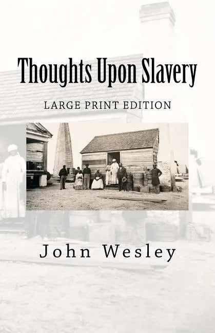 Thoughts Upon Slavery - Paperback