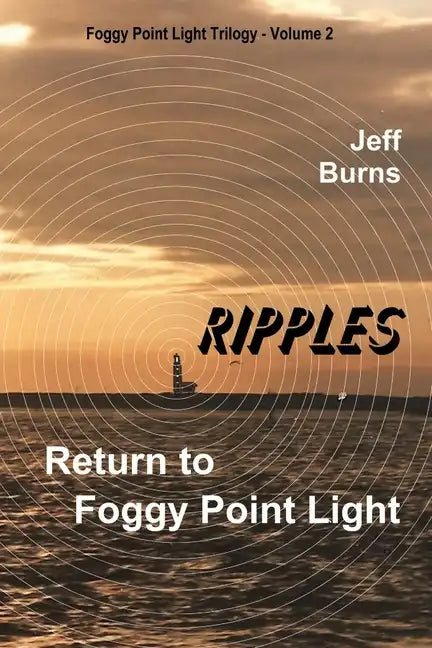 Ripples: Return to Foggy Point Light - Paperback
