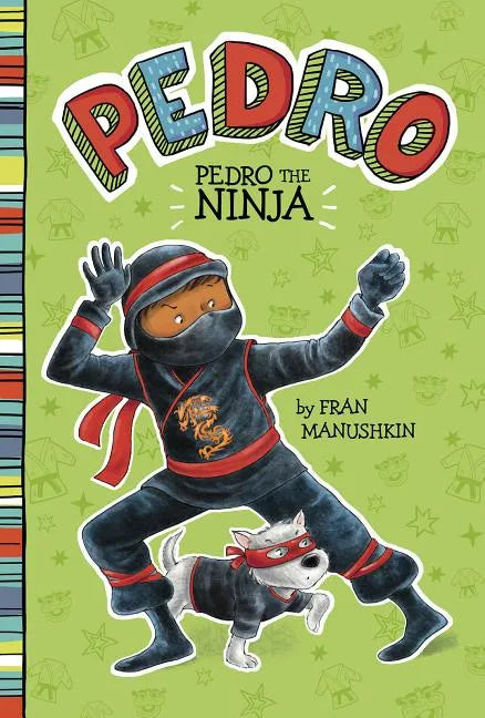 Pedro the Ninja - Hardcover
