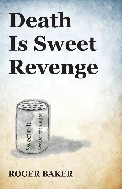 Death Is Sweet Revenge - Paperback