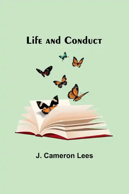 Life and Conduct - Paperback