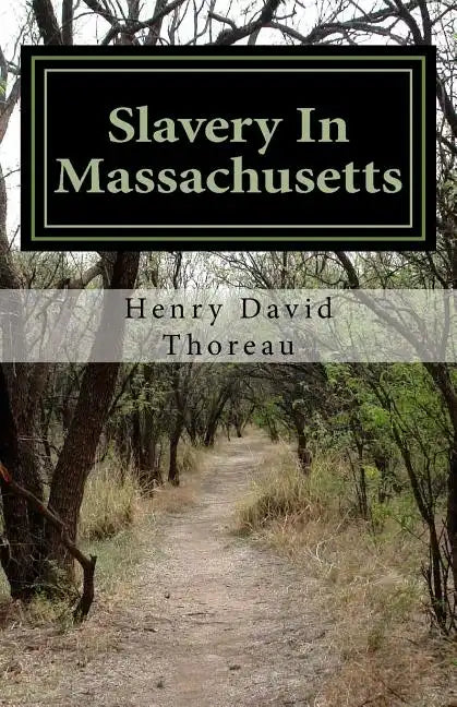 Slavery In Massachusetts - Paperback