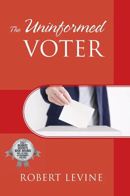 The Uninformed Voter - Paperback