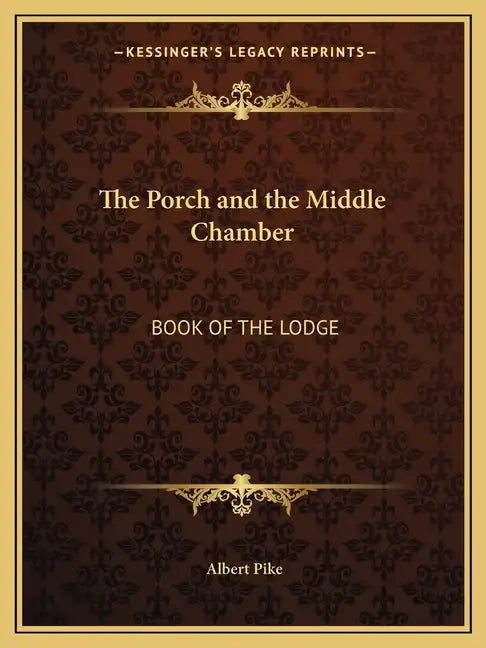 The Porch and the Middle Chamber: Book of the Lodge - Paperback