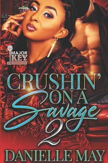 Crushin' On A Savage 2 - Paperback