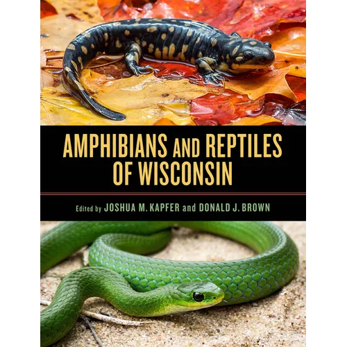 Amphibians and Reptiles of Wisconsin - Hardcover