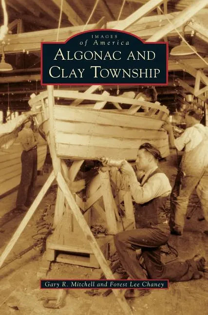 Algonac and Clay Township - Hardcover