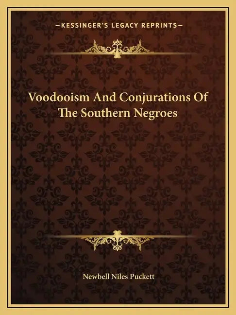 Voodooism and Conjurations of the Southern Negroes - Paperback