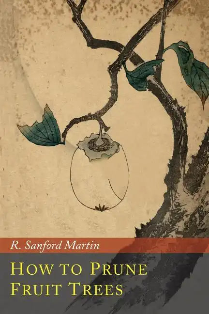 How to Prune Fruit Trees - Paperback