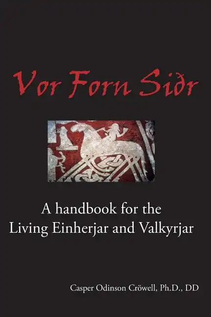 Vor Forn Sidr: (Our Ancient Religion) - Paperback