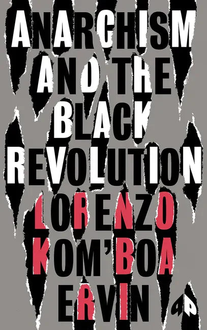Anarchism and the Black Revolution: The Definitive Edition - Paperback