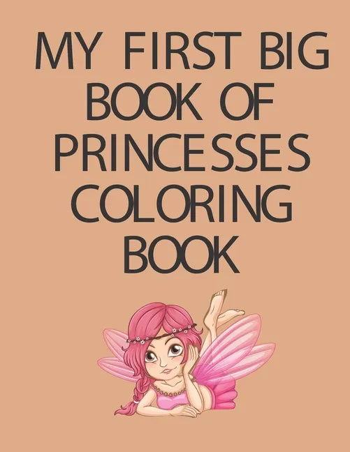 My First Big Book of Princesses coloring book - Paperback