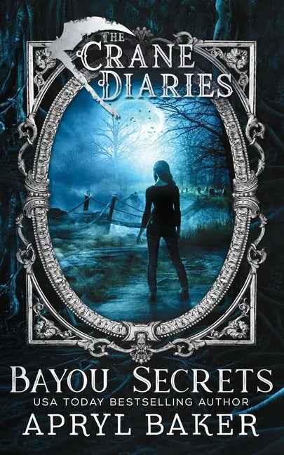 The Crane Diaries: Bayou Secrets - Paperback