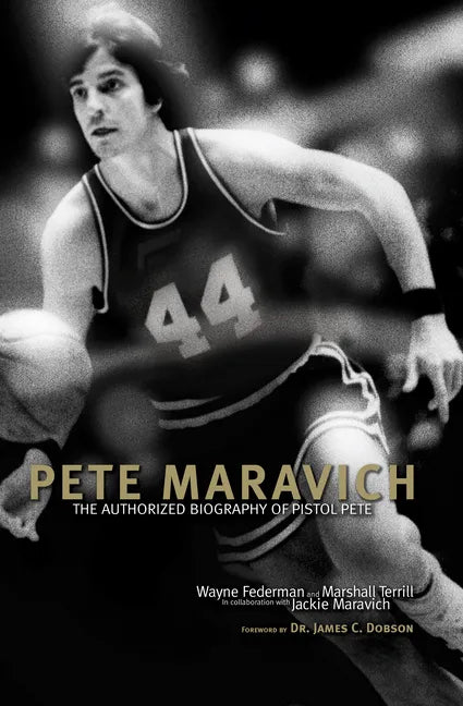 Pete Maravich: The Authorized Biography of Pistol Pete - Paperback