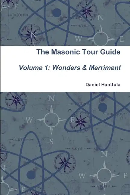 Masonic Tour Guide - Volume 1 (Paperback) - Paperback