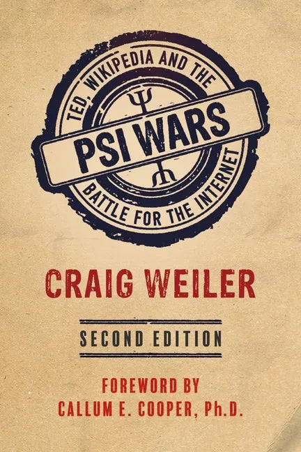 Psi Wars: TED, Wikipedia and the Battle for the Internet - Paperback