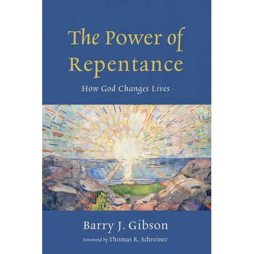 The Power of Repentance: How God Changes Lives - Paperback