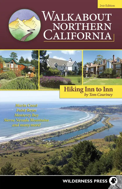 Walkabout Northern California: Hiking Inn to Inn - Hardcover