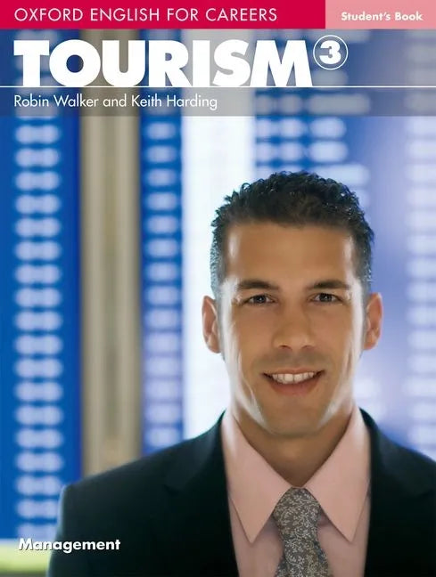 Oxford English for Careers: Tourism 3 Students Book - Paperback