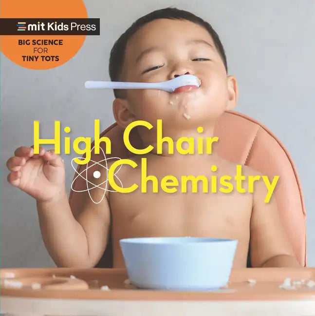 High Chair Chemistry - Board Book