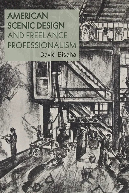 American Scenic Design and Freelance Professionalism - Paperback