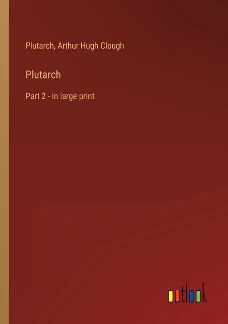 Plutarch: Part 2 - in large print - Paperback