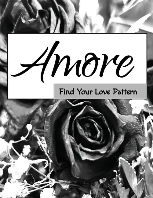 Amore: Find Your Love Pattern - Paperback