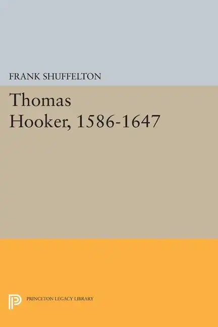 Thomas Hooker, 1586-1647 - Paperback