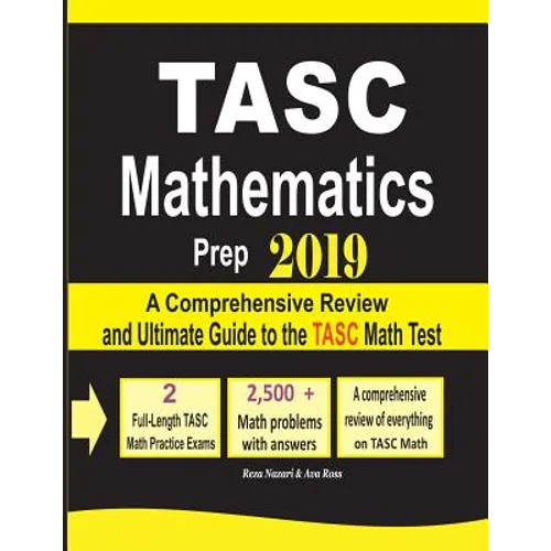 TASC Mathematics Prep 2019: A Comprehensive Review and Ultimate Guide to the TASC Math Test - Paperback