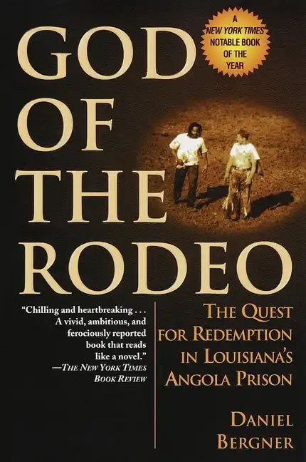 God of the Rodeo: The Quest for Redemption in Louisiana's Angola Prison - Paperback