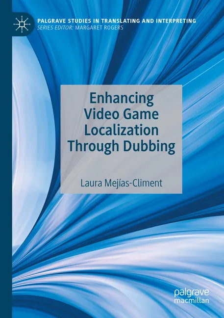 Enhancing Video Game Localization Through Dubbing - Paperback