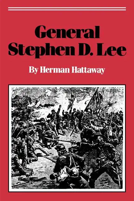 General Stephen D. Lee - Paperback